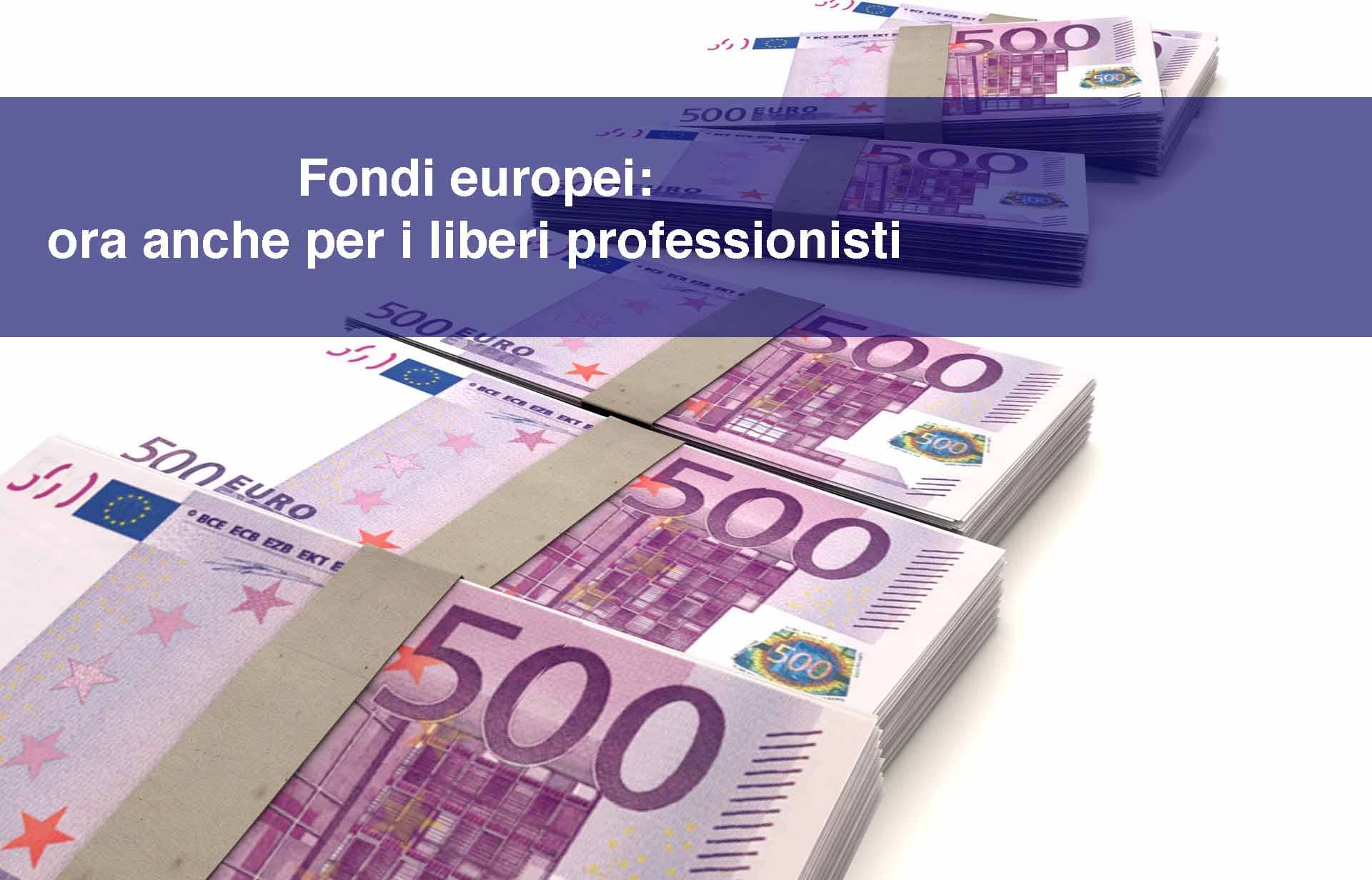 Fondi europei: ora anche per i liberi professionisti